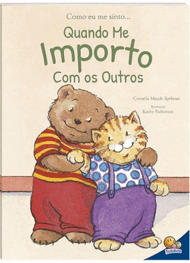 Como Eu Me Sinto (Ed.Luxo): Quando Me Importo Com Os Outros