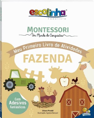 Escolinha Todolivro - Montessori - Meu Primeiro Livro De Atividades - Fazenda