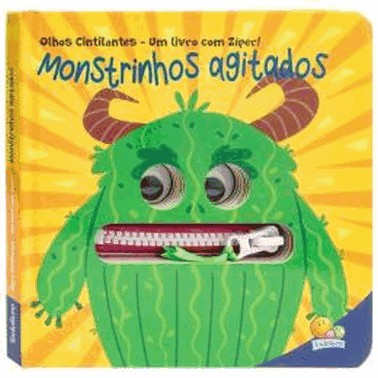Olhos Cintilantes - Um Livro Com Ziper: Monstrinhos Agitados