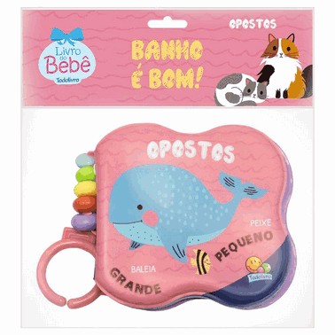 Banho E Bom! Opostos