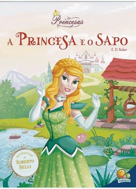 Meu Sonho De Princesa: a Princesa E O Sapo
