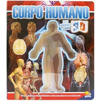Meu Incrivel Livro 3D - Corpo Humano