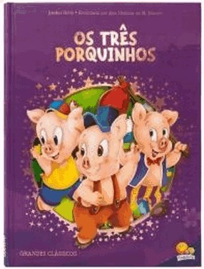 Grandes Classicos - Os Tres Porquinhos