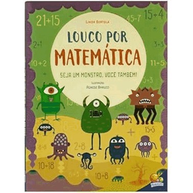 Louco Por Matematica - Seja Um Monstro, Voce Tambem