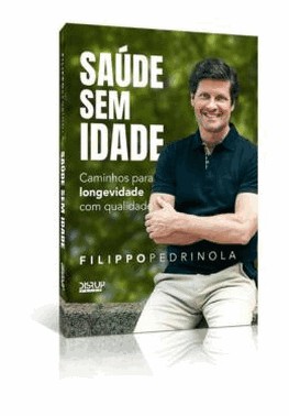 Saude Sem Idade - Caminhos Para Longevidade Com Qualidade Saude Sem Idade - Caminhos Para Longevidade Com Qualidade