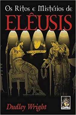 Os Ritos E Misterios De Eleusis