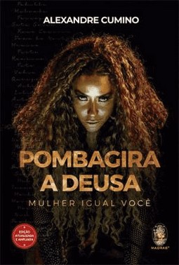 Pombagira, A Deusa - Mulher Igual Voce