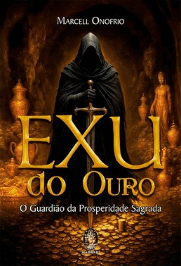 Exu Do Ouro - O Guardiao Da Prosperidade