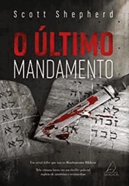 O ultimo Mandamento - Um Serial Killer Que Usa Os Mandamentos Biblicos