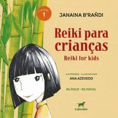 Reiki Para Criancas - Reiki For Kids - Vol. 01