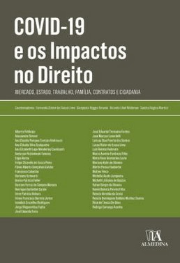 Covid-19 E Os Impactos No Direito - 01Ed/20