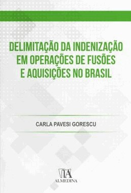 Delimitacao Da Indenizacao Em Operacoes De Fusoes E Aquisicoes No Brasil