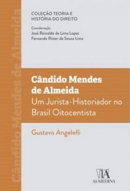 Candido Mendes De Almeida:  Um Jurista-Historiador No Brasil Oitocentista - 01Ed/22