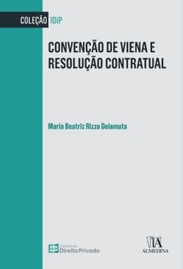 Convencao De Viena E Resolucao Contratual - 01Ed/22