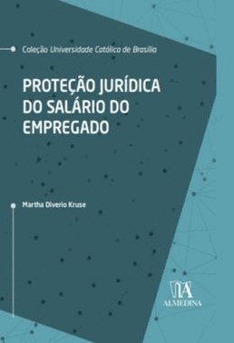 Protecao Juridica Do Salario Do Empregado