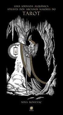 Tarot - Uma Jornada Alquimica Atraves Dos Arcanos Maiores Do Tarot