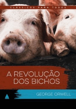 Classicos Para Todos - A Revolucao Dos Bichos