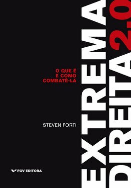 Extrema Direita 2.0: O Que E E Como Combate-La