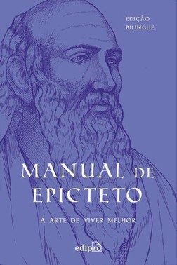 Manual De Epicteto: A Arte De Viver Melhor