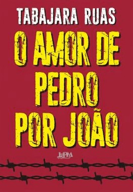 O Amor De Pedro Por Joao