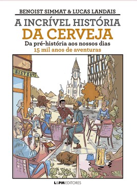 A Incrivel Historia Da Cerveja