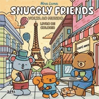 Snuggly Friends - Volta Ao Mundo - Livro De Colorir