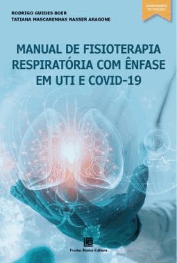 Manual De Fisioterapia Respiratoria Com enfase Em Uti E Covid-19 - 01Ed/23