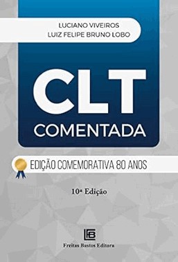 Clt Comentada - 10Ed/23 - Edicao Comemorativa 80 Anos