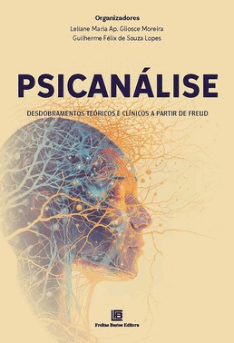 Psicanalise - Desdobramentos Teoricos E Clinicos A Partir De Freud