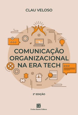 Comunicacao Organizacional Na Era Tech