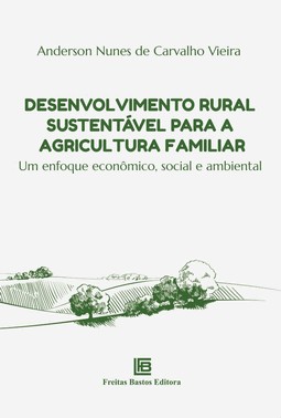 Desenvolvimento Rural Sustentavel Para A Agricultura Familiar