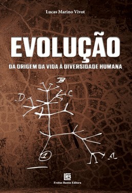 Evolucao: Da Origem Da Vida A Diversidade Humana