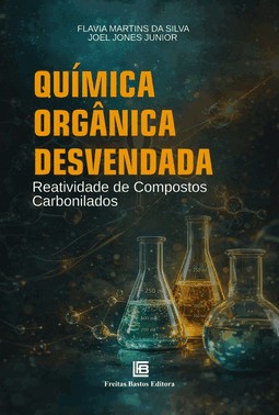 Quimica Organica Desvendada - Reatividade De Compostos Carbonilados