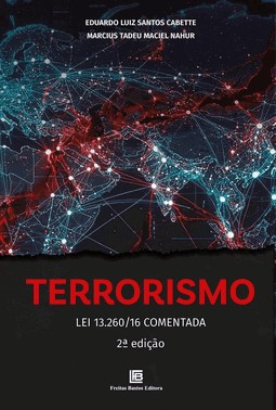 Terrorismo - Lei 13.260/16 Comentada - 02Ed/26
