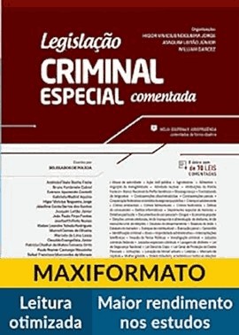 Legislação Criminal Especial Comentada: Carreiras Policias Legislação Criminal Especial Comentada: Carreiras Policias