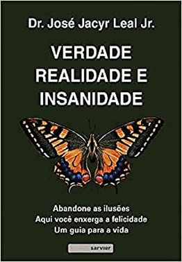 Verdade, Realidade E Insanidade