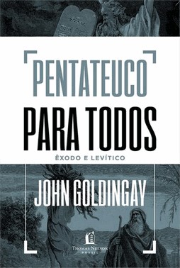 Pentateuco Para Todos: exodo E Levitico