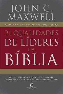 21 Qualidades De Lideres Na Biblia