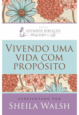 Vivendo Uma Vida Com Proposito