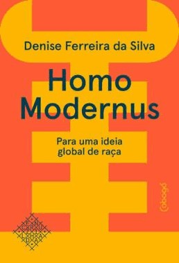 Homo Modernus - Para Uma Ideia Global De Raca