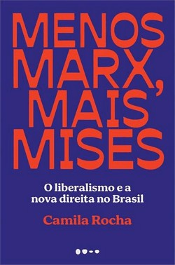 Menos Marx, Mais Mises