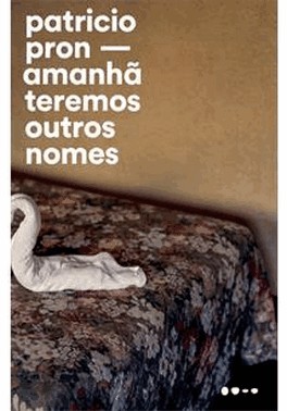 Amanha Teremos Outros Nomes