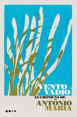 Vento Vadio - As Cronicas De Antonio Maria