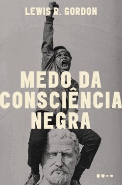 Medo Da Consciencia Negra