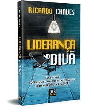 Lideranca No Diva - Uma Analise Acolhedora, Humanizada E Pratica Sobre O Desafio De Liderar