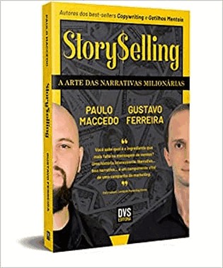 Storyselling - A Arte Das Narrativas Milionarias