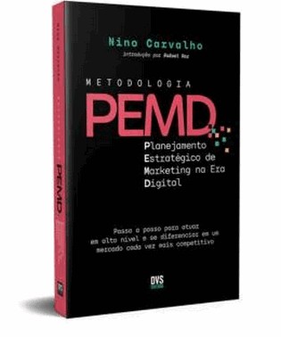 Metodologia Pemd - Planejamento Estrategico De Marketing Na Era Digital