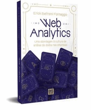 Web Analytics - Uma Abordagem A Cultura De Analise De Dados Nas Empresas