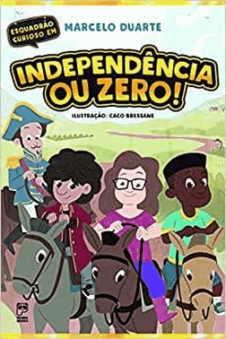 Independencia Ou Zero!