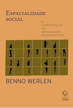 Espacialidade Social: A Construcao De Realidades Geograficas
